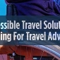 Accessible Travel Solutions for Travel Advisors (ACC01SA)