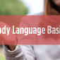 Body Language Basics - Refresher Course