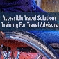 Accessible Travel Solutions for Travel Advisors (ACC01EDU)